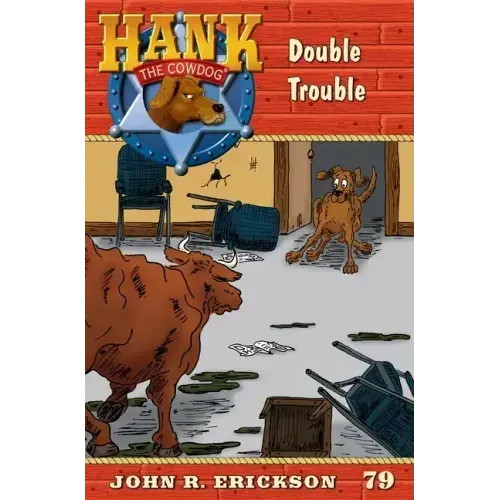 Double Trouble: Hank the Cowdog Book 79