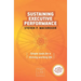Sustaining Executive Performance: Simple Tools for a Thriving Working Life