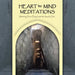 Heart to Mind Meditations: Starting Your Day from the Inside Out