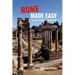Rome Made Easy: The Insider Guide to Authentic Rome