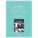 Breakfast at Tiffany's: The Official 50th Anniversary Companion