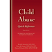Child Abuse Quick Reference 3e: For Health Care, Social Service, and Law Enforcement Professionals