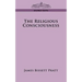The Religious Consciousness