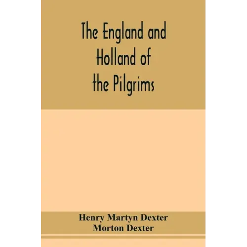 The England and Holland of the Pilgrims