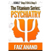 The Titanium Series: Psychiatry for the USMLE Step 2 CK & Step 3