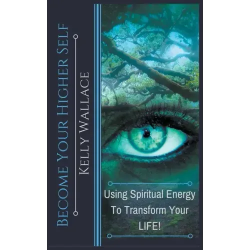 Become Your Higher Self
