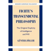 Fichte's Transcendental Philosophy: The Original Duplicity of Intelligence and Will