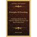 Principles of Preaching: A Textbook Based on the Inductive Method, for Class Use and Private Study