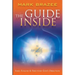 The Guide Inside: Find, Follow and Fine-Tune God's Direction