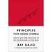 Principles: Your Guided Journal (Create Your Own Principles to Get the Work and Life You Want)