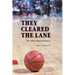 They Cleared the Lane: The NBA's Black Pioneers