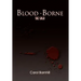 Blood-Borne: The Saga