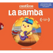 Canticos La Bamba: Bilingual Nursery Rhymes