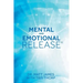 Mental and Emotional Release