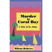Murder in Coral Bay: A Tale of St. John