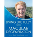 Living Life Fully with Macular Degeneration