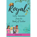 Royal: Lessons from the Book of Esther