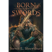 Born of Swords