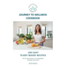 Journey To Wellness Cookbook: 100 easy plant-based recipes with traditional and Thermomix cooking methods