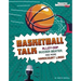 Basketball Talk: Alley-Oop, Buzzer Beater, and More Hardcourt Lingo
