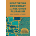 Negotiating Democracy and Religious Pluralism: India, Pakistan, and Turkey
