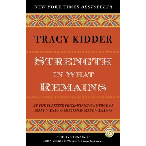 Strength in What Remains