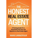 The Honest Real Estate Agent: A Training Guide for a Successful First Year and Beyond as a Real Estate Agent