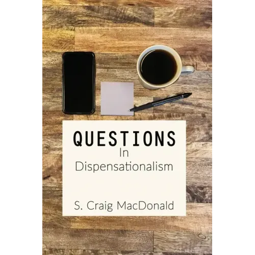Questions In Dispensationalism
