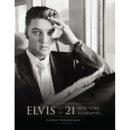 Elvis at 21 (Reissue): New York to Memphis