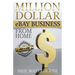 Million Dollar Ebay Business From Home - A Step By Step Guide: Million Dollar Ebay Business From Home - A Step By Step Guide