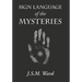 Sign Language of the Mysteries