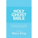 Holy Ghost Bible: The Story of the Spirit of God According to the Scriptures