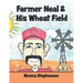 Farmer Neal & His Wheat Field