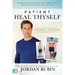 Patient Heal Thyself: A Remarkable Health Program Combining Ancient Wisdom with Groundbreaking Clinical Research