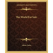 The World For Sale