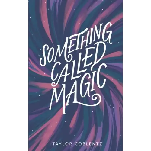 Something Called Magic