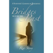 Bridges Out of the Past: A Survivor's Lessons on Resilience