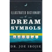 Illustrated Dictionary of Dream Symbols: A Biblical Guide to Your Dreams and Visions