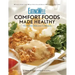 Eatingwell Comfort Foods Made Healthy: The Classic Makeover Cookbook