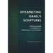 Interpreting Israel's Scriptures: A Practical Guide to the Exegesis of the Hebrew Bible / Old Testament