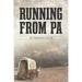 Running From Pa