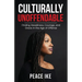 Culturally Unoffendable: Finding Steadiness, Courage, and Grace in the Age of Offense