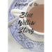 Legends of the Blue Willow Story