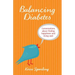 Balancing Diabetes: Conversations about Finding Happiness and Living Well