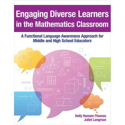 Engaging Diverse Learners in the Mathematics Classroom: A Functional Language Awareness Approach for Middle and High School Educators