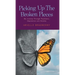 Picking Up The Broken Pieces: My Journey Through Psychosis, Depression and Anxiety