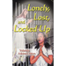 Lonely, Lost, and Locked Up