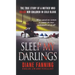 Sleep My Darlings: The True Story of a Mother Who Killed Her Children in Cold Blood