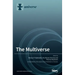 The Multiverse
