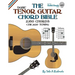 The Tenor Guitar Chord Bible: DGBE Chicago Tuning 2,160 Chords